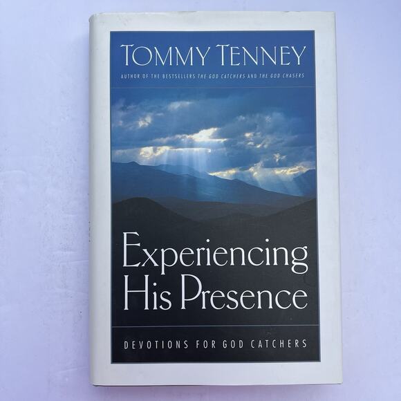 Experiencing His Presence Devotions for God Catchers by Tommy Tenney 2002 - Picture 1 of 10